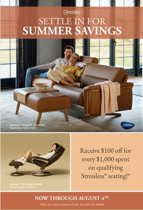 Receive $100 instant rebate for every $1,000 spent with purchase of qualifying Stressless seating, excluding sales tax. Choose from recliners, sofas, loveseats, sectionals and office chairs all produced by Ekornes of Norway.